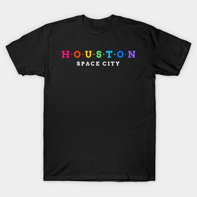 Houston. Space City. T-Shirt by Koolstudio